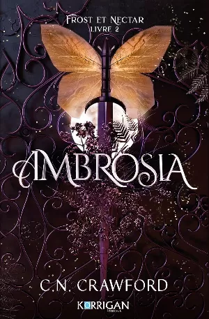 C. N. Crawford – Frost et Nectar, Tome 2 : Ambrosia